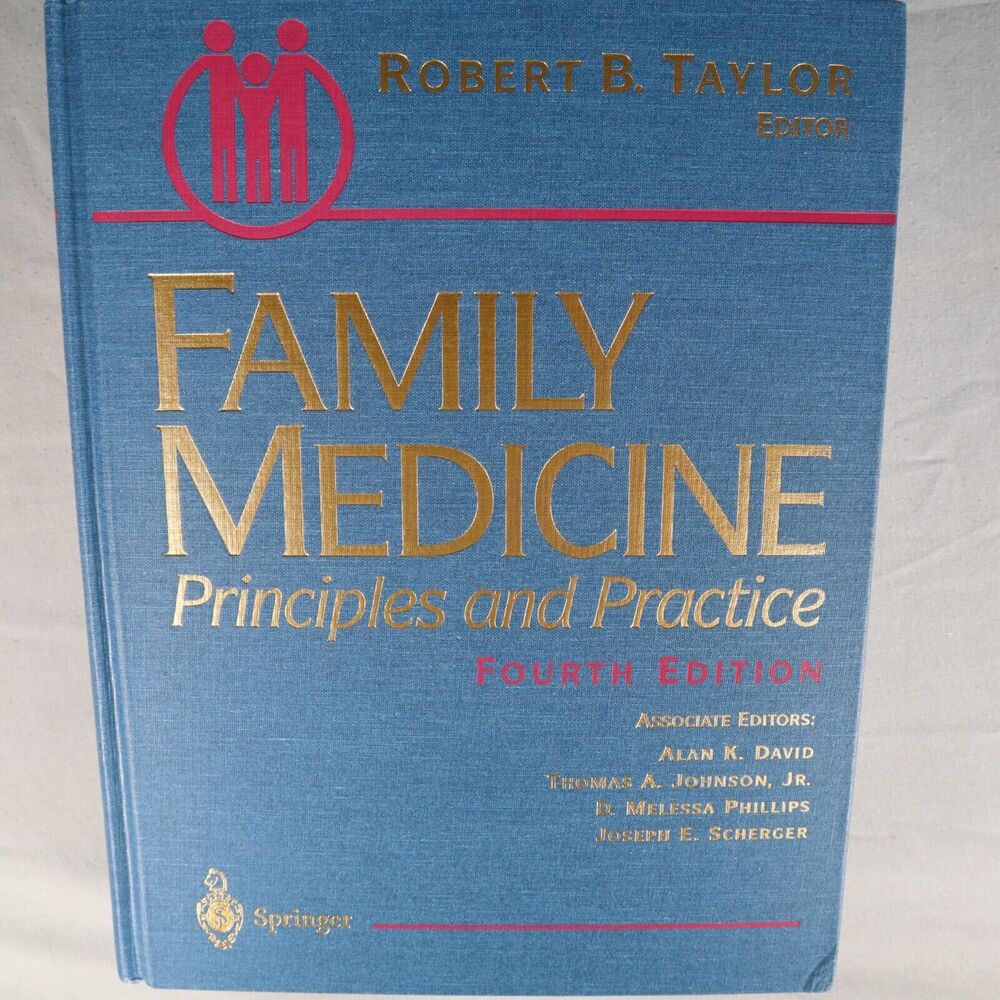 Family Medicine Principals & Practice Fourth Edition Hardcover 1994